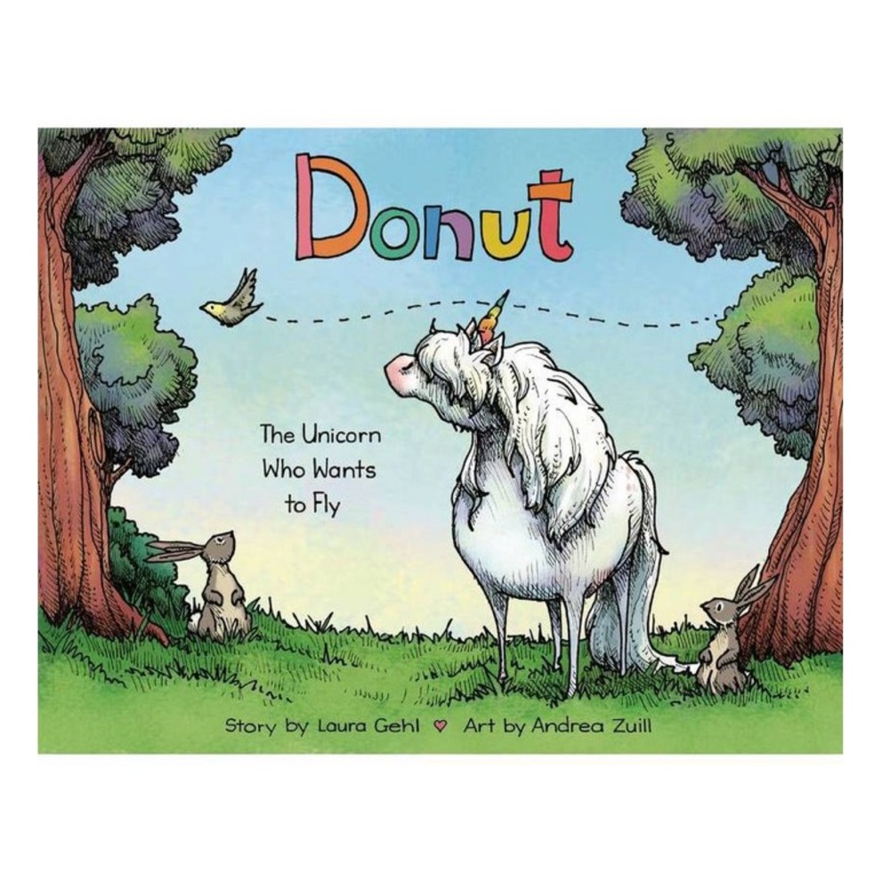 Donut The Unicorn Who Wants To Fly Children Story Book by Laura Gehl (Hardcover)